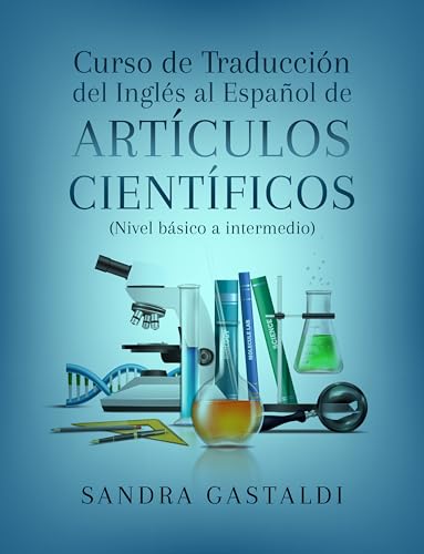 Curso de Traducción del Inglés al Español de Artículos Científicos: Nivel Básico a Intermedio