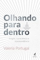 Olhando Para Dentro. Insight, Consciência e Transcendência 8583111014 Book Cover