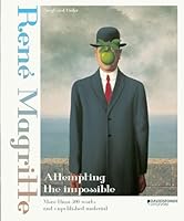 René Magritte: Attempting The Impossible 9059088530 Book Cover