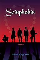 Sciaphobia 1329511557 Book Cover