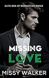 Missing Love : Elite Men of Manhattan Series Book 4