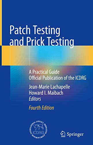 Patch Testing and Prick Testing: A Practical Guide Official Publication of the ICDRG