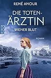  Die Totenärztin: Wiener Blut (Die Totenärztin-Reihe 1)