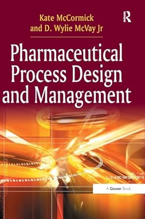 Pharmaceutical Process Design and Management book cover
