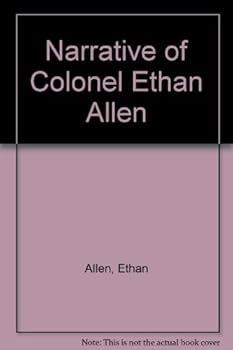 Paperback Narrative of Colonel Ethan Allen Book