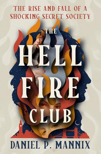 The Hellfire Club: The Rise and Fall of a Shocking Secret Society für 17,99 EUR (-16%) statt 21,39 EUR bei amazon.de Bild: The Hellfire Club: The Rise and Fall of a Shocking Secret Society für 17,99 EUR (-16%) statt 21,39 EUR bei amazon.de