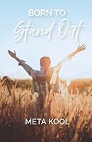 Born to Stand Out 1998412334 Book Cover