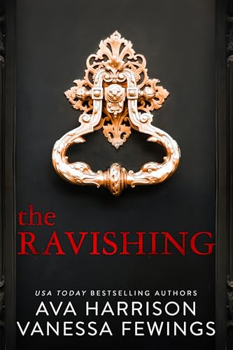 The Ravishing: A Billionaire Enemies-to-Lovers Romance