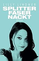 Splitterfasernackt 2352877768 Book Cover
