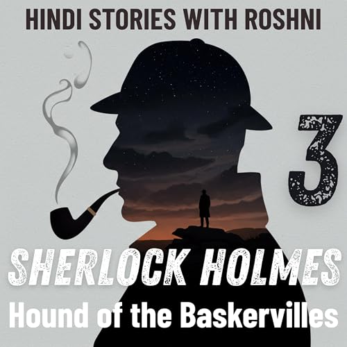 Part 3: Daldal Ki Awaaz | The Hound of the Baskervilles | Sherlock Holmes ki Hindi Audiobooks