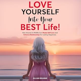 Love Yourself into Your Best Life Audiolibro Por Jillian Beanne arte de portada