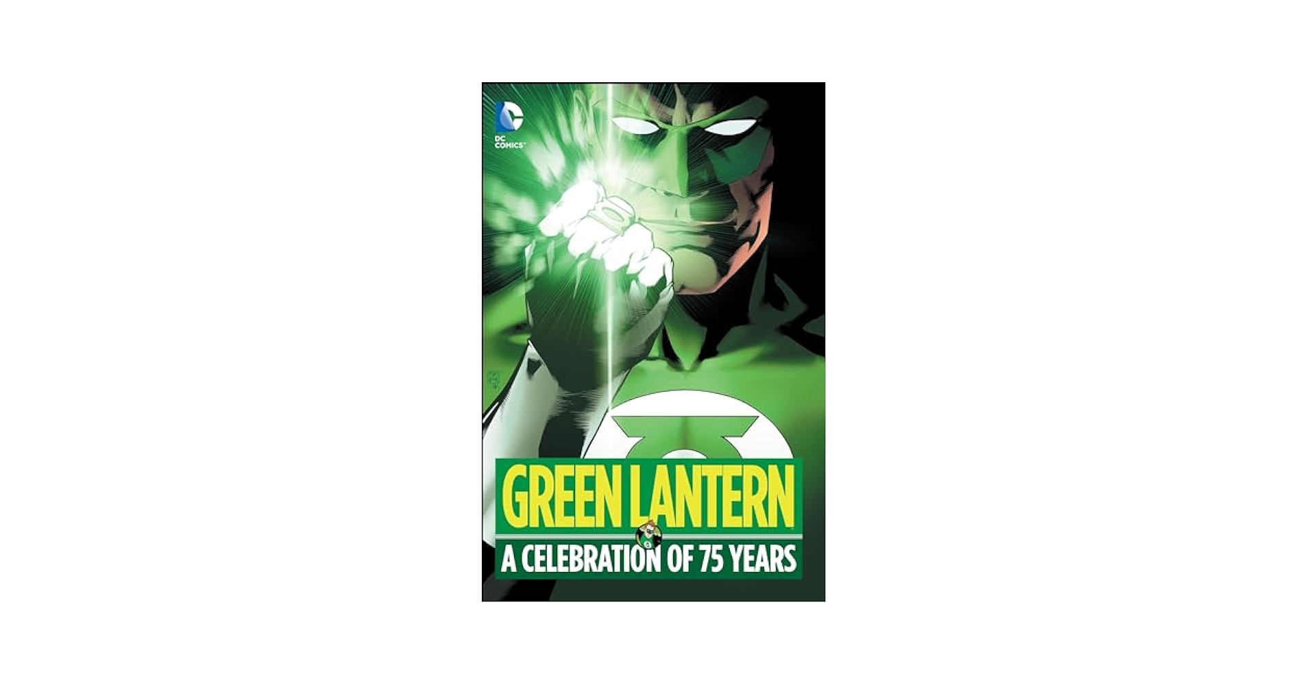 Green Lantern: A Celebration of 75 Years: Johns, Geoff, Kane