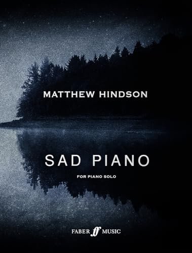 Sad Piano: 13 Captivating Pieces for Piano Solo