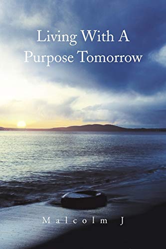 Living With A Purpose Tomorrow