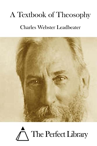 A Textbook of Theosophy (Perfect Library)