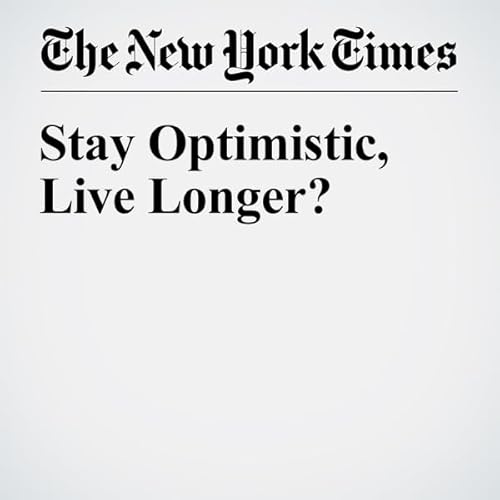 Stay Optimistic, Live Longer? cover art