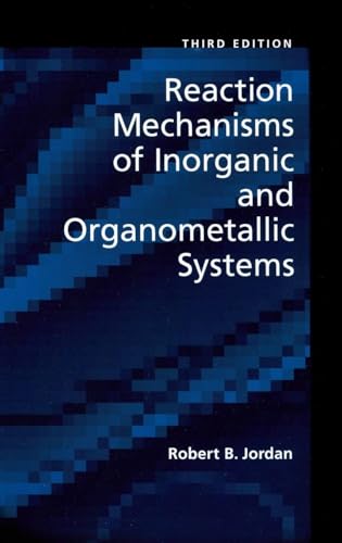 Reaction Mechanisms of Inorganic and Organometallic Systems (Topics in Inorganic Chemistry)