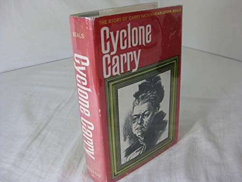 Cyclone Carry The Story of Carry Nation B001A2ZS9A Book Cover