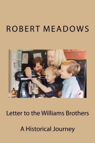 Letter to the Williams Brothers: A Historical Journey