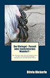 Der Blutegel - Parasit oder medizinisches Wunder? Der Einsatz des Hirudo medicinalis in der Tiernaturheilkunde dargestellt am Beispiel Pferd (Die Tierheilpraxis 1) (German Edition)