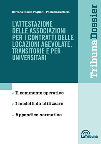 L'attestazione delle associazioni per i contratti delle locazioni agevolate, transitorie e per universitar