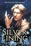 The Tale of Two Killers: Silver Lining: Book Three (M/M Vampire | Lycan Romance)
