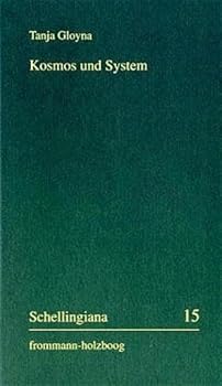 Paperback Kosmos Und System: Schellings Weg in Die Philosophie [German] Book
