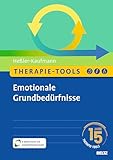 Therapie-Tools Emotionale Grundbedürfnisse: Mit E-Book inside und Arbeitsmaterial (Beltz Therapie-Tools)