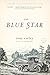 The Blue Star: A Novel