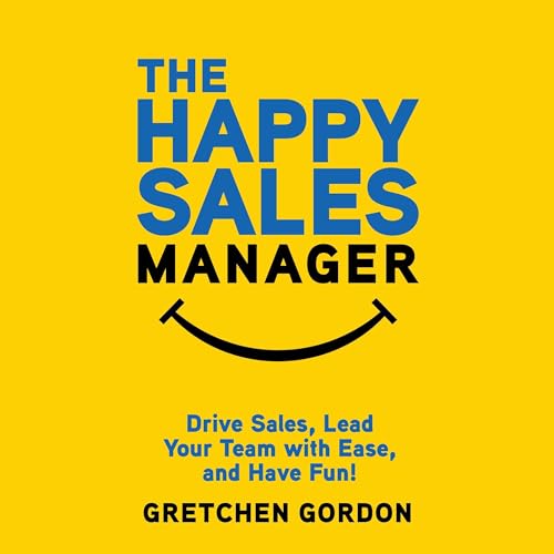 The Happy Sales Manager by Gretchen Gordon episode artwork