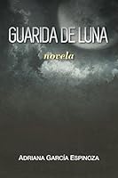 GUARIDA DE LUNA 1980451737 Book Cover