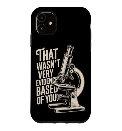 That Wasn't Very Evidence-Based Of You �Ȋw ��� ���n �I�^�N ������ �X�}�z�P�[�X iPhone 11 �p