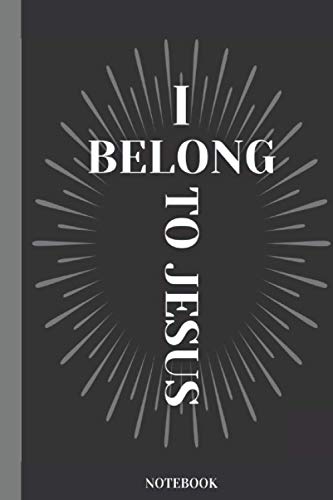 I Belong to Jesus Notebook: A lined 6x9 inch Christian Notebook with Psalm Qoute on the Back. 120 Pages