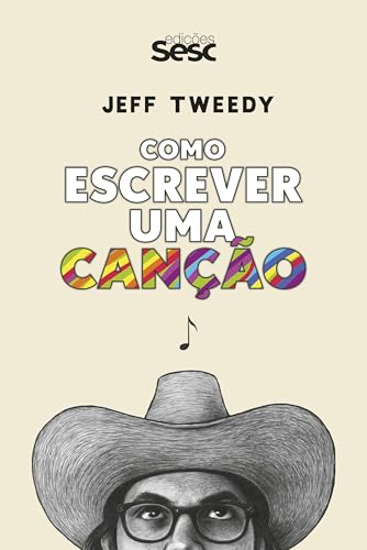 Como escrever uma canção - Tweedy, Jeff