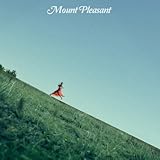 Mount Pleasant [Explicit]