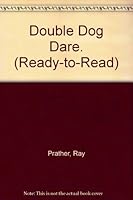 Double Dog Dare. (Ready-to-Read) 002775040X Book Cover