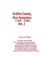 Grafton County, New Hampshire 1709 - 1886 Vol. 2 1482503743 Book Cover