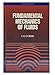 Fundamental Mechanics of Fluids