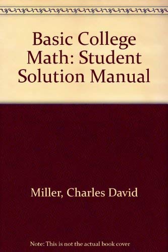 Basic College Math: Student Solution Manual