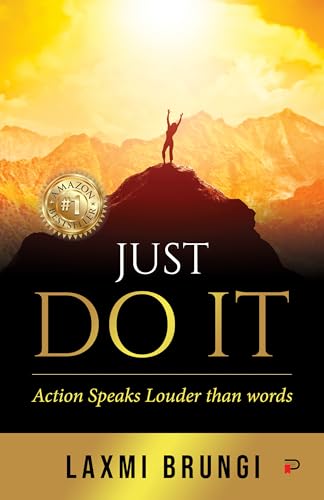 Just DO IT! : Action Speaks More Than Words