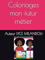 Coloriages mon futur métier (French Edition) B0F5P1DB9B Book Cover