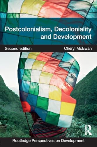 Postcolonialism, Decoloniality and Development (Routledge Perspectives on Development) view 2