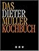 Das Dieter Müller Kochbuch