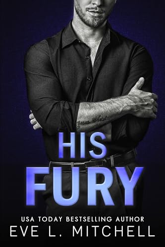 His Fury: Fractured Loyalties (Book 2)