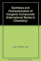 The Synthesis and Characterization of Inorganic Compounds 0138799326 Book Cover