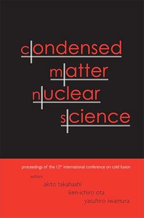 Condensed Matter Nuclear Science - Proceedings Of The 12th International Conference On Cold Fusion book cover