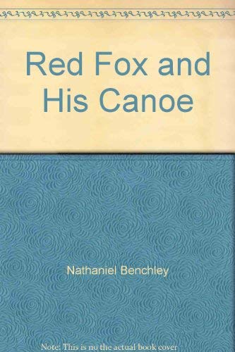 Red Fox and His Canoe 0440844274 Book Cover