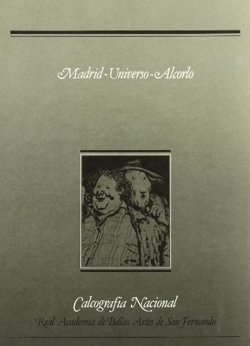 Portada de Madrid. universo. alcorlo. exposicion en la calcografia naci