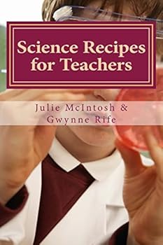 Paperback Science Recipes for Teachers: Fun and Useful Concoctions for Learning Book