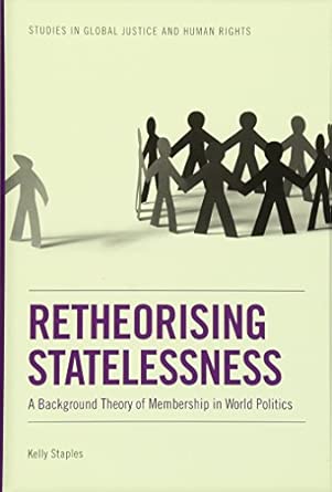 Retheorising Statelessness: A Background Theory of Membership in World Politics book cover